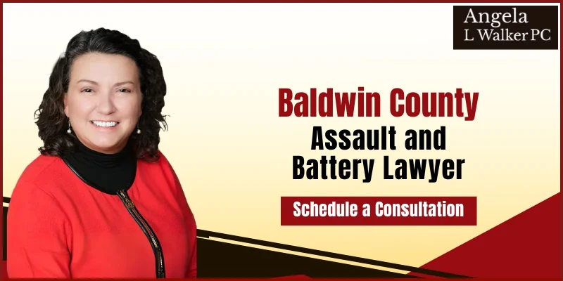best assault and battery lawyer in baldwin county